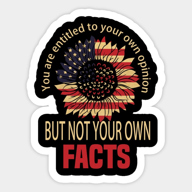 You are entitled to your own opinion but not your own facts. vp debate quote Sticker by DODG99